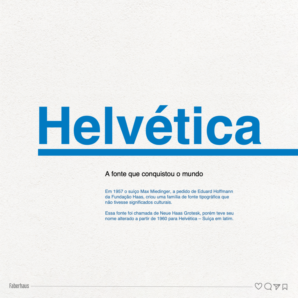 Helvética: A fonte tipográfica que conquistou o mundo