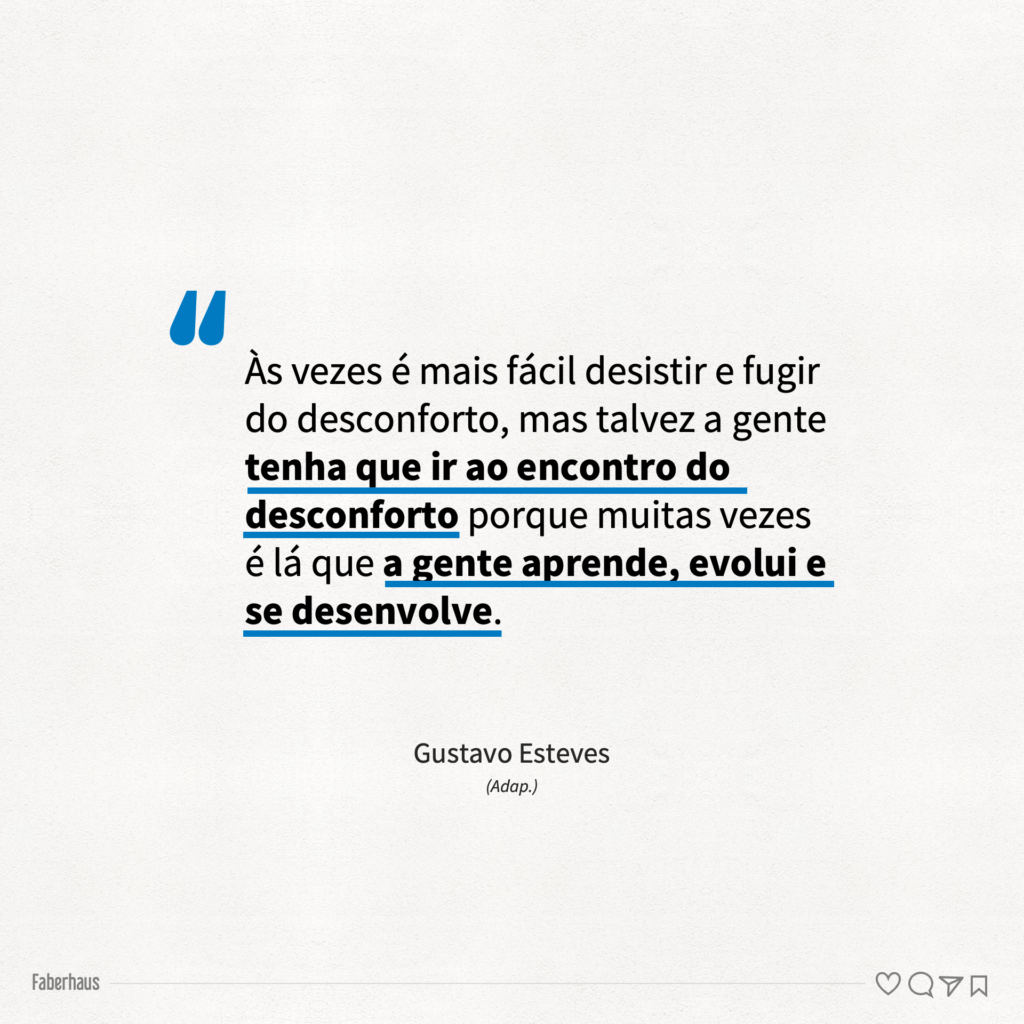 Citação Gustavo Esteves sobre conforto e desenvolvimento pessoal