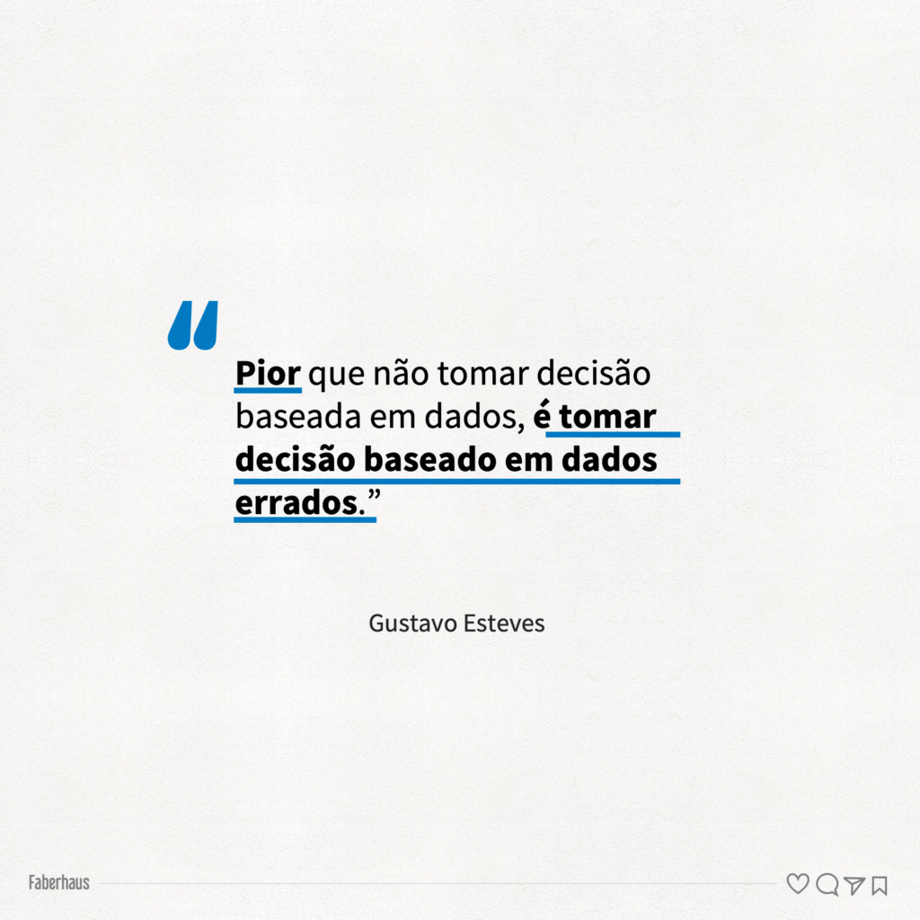 Citação Gustavo Esteves sobre tomada de decisão com dados